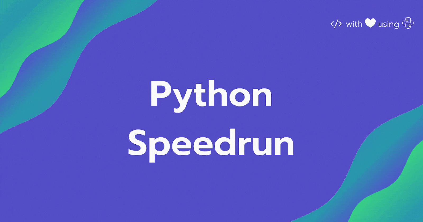 Python Speedrun