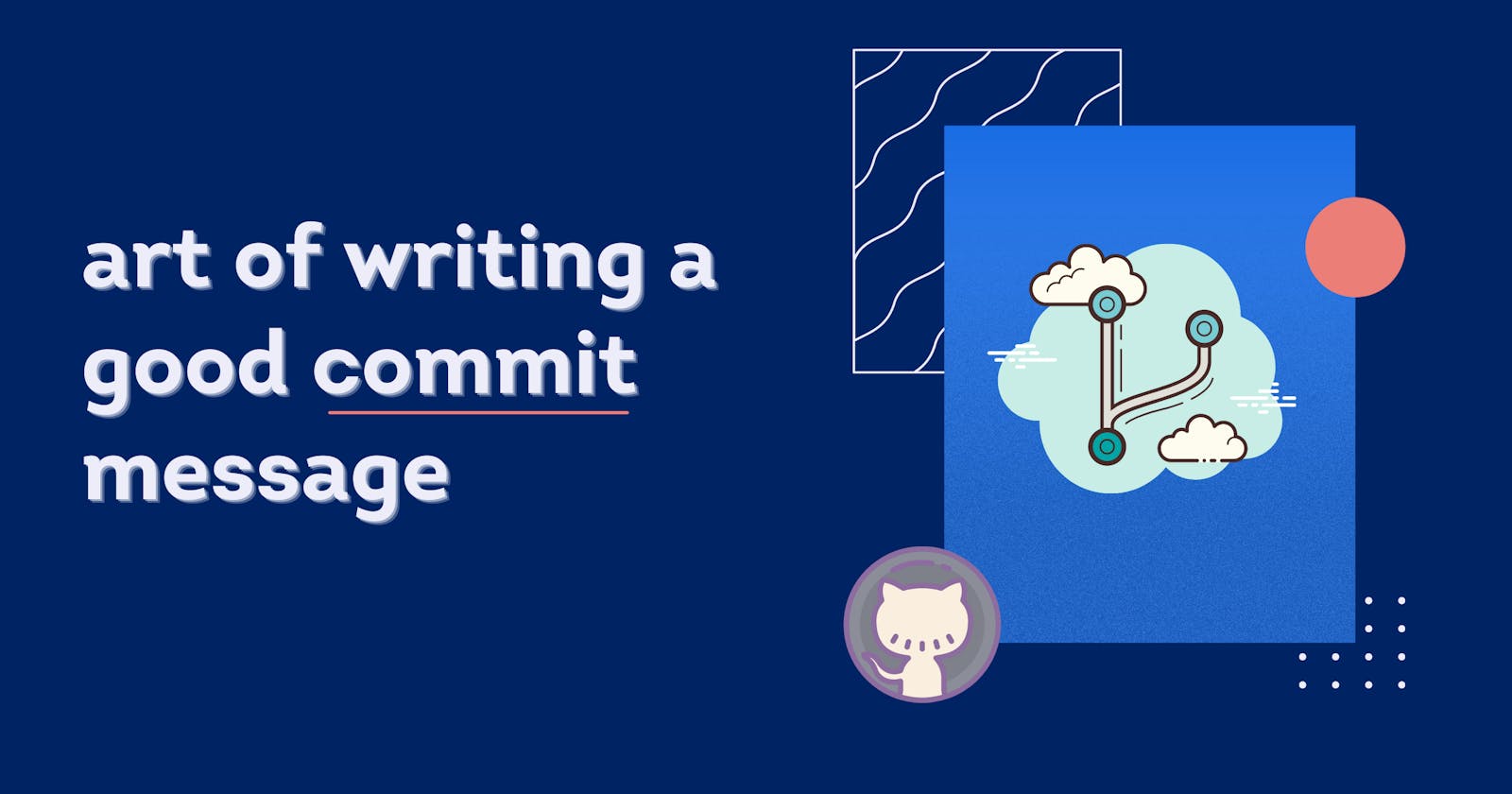 art of writing a good commit message