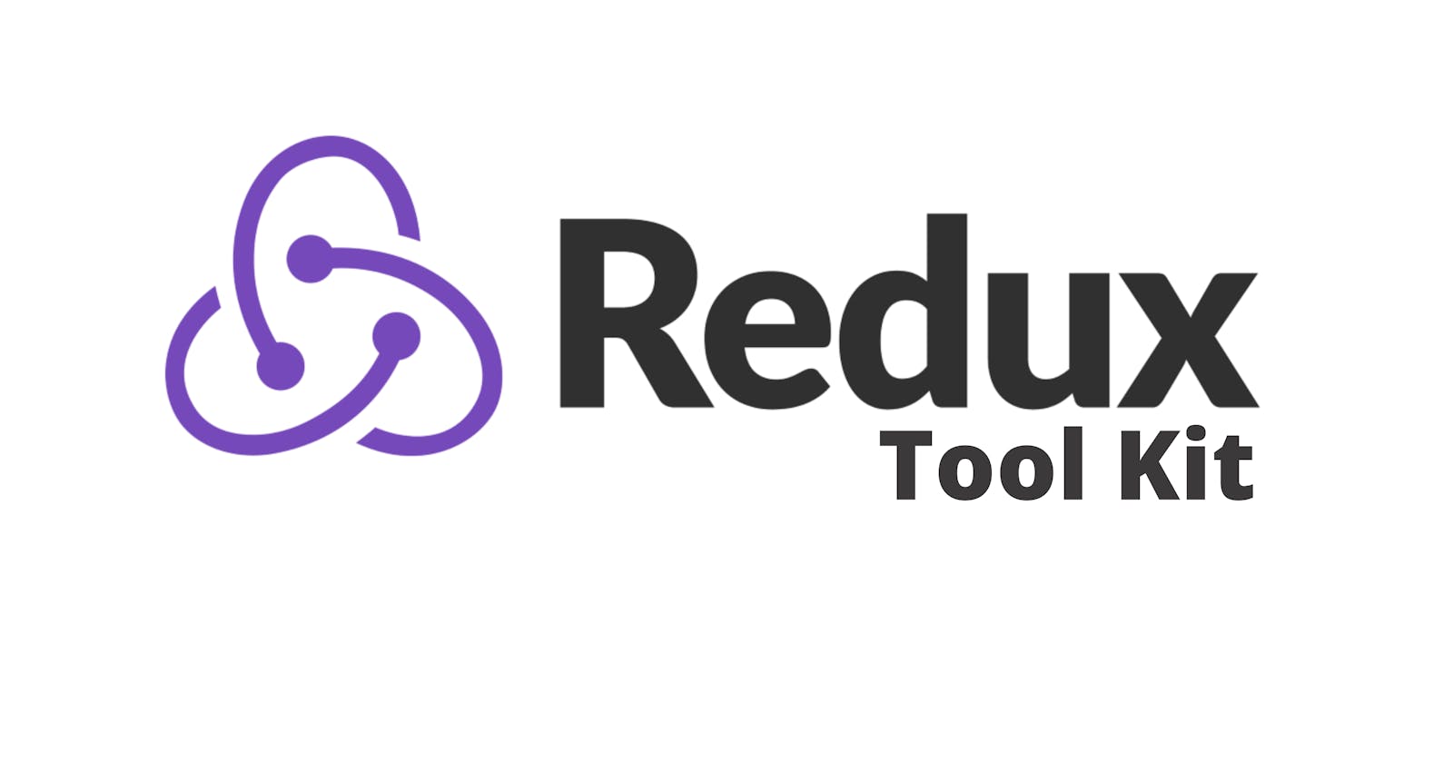 Redux Toolkit: What it is and How to use it