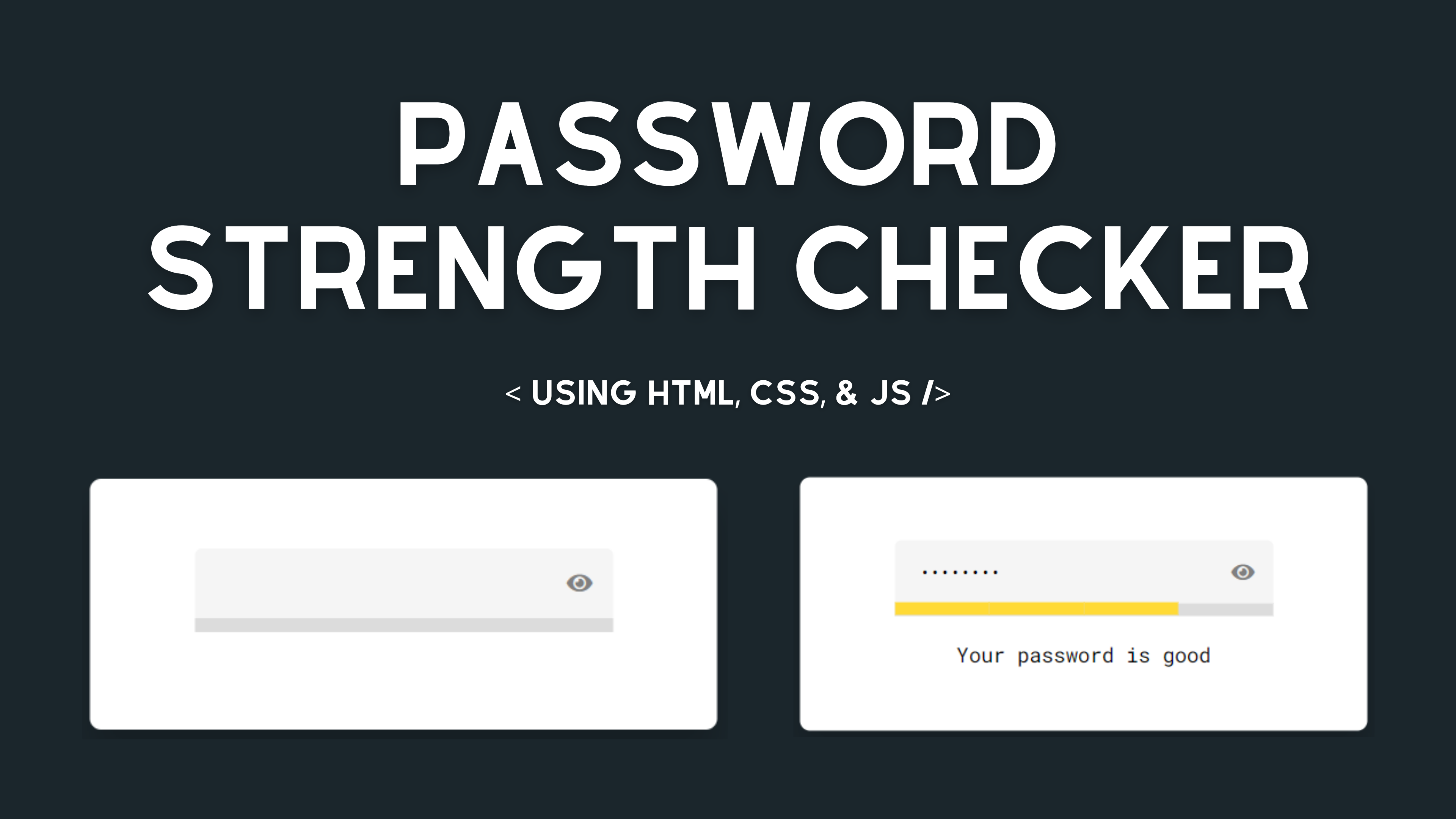 Password Strength Checker using HTML, CSS & JavaScript