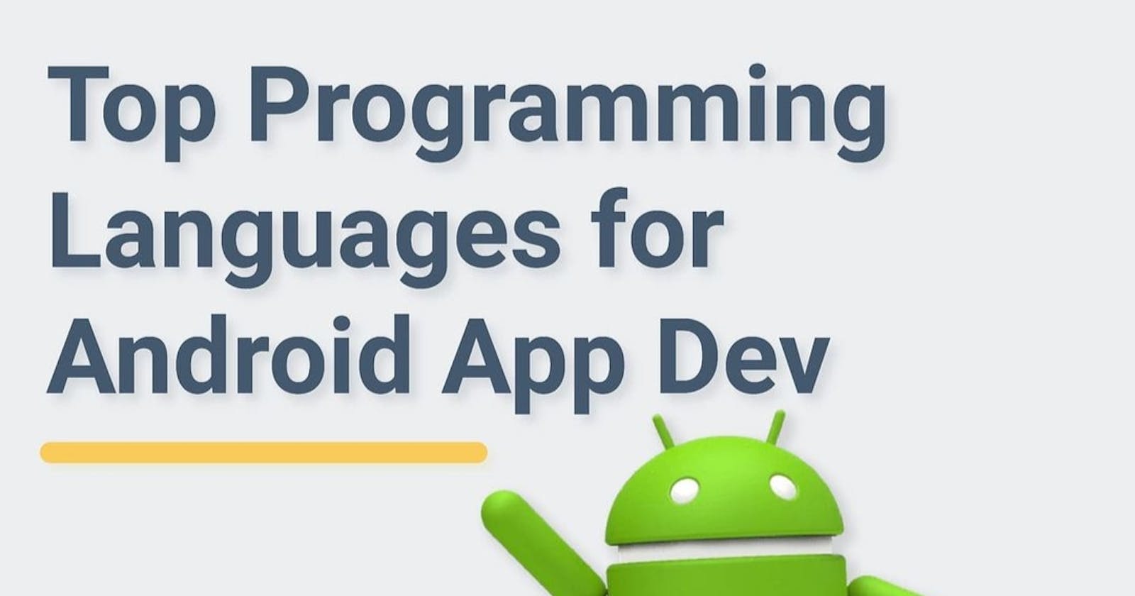 Top Programming Languages for Android App Dev