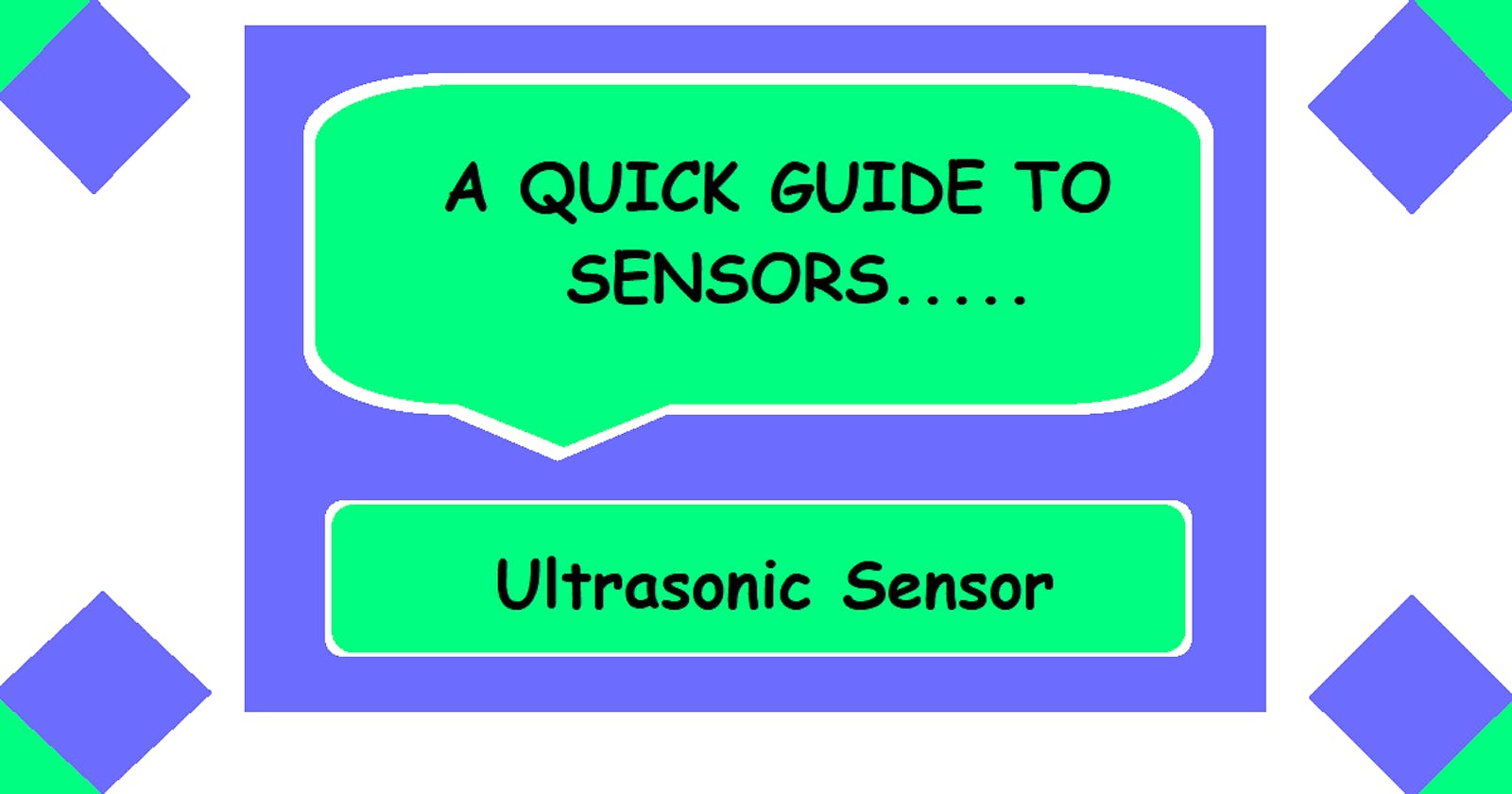 Quick Guide to Ultrasonic Sensor