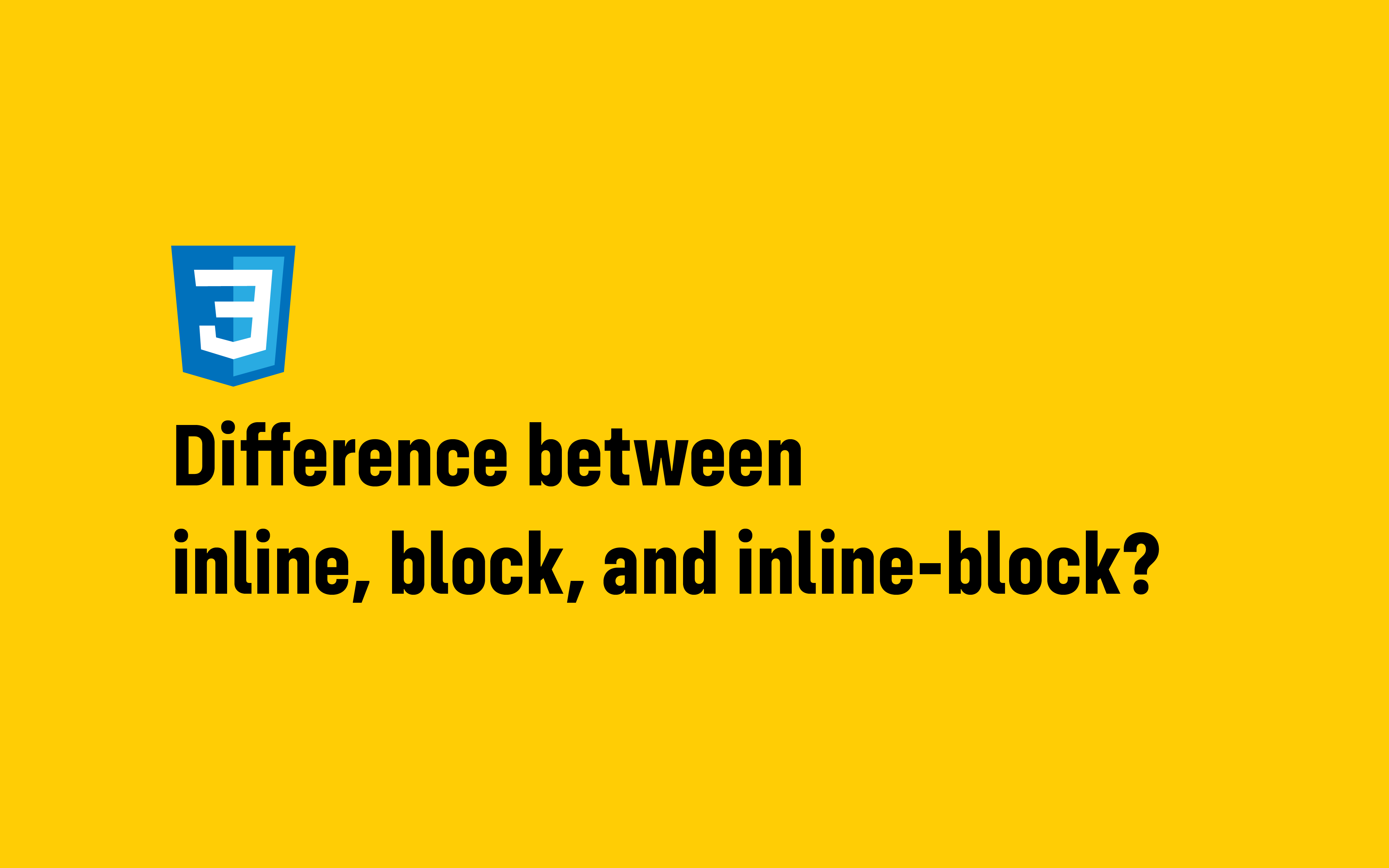 CSS Inline, Block, And Inline-block