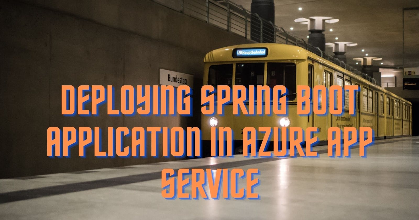 Deploying Spring Boot Application in Azure App Service