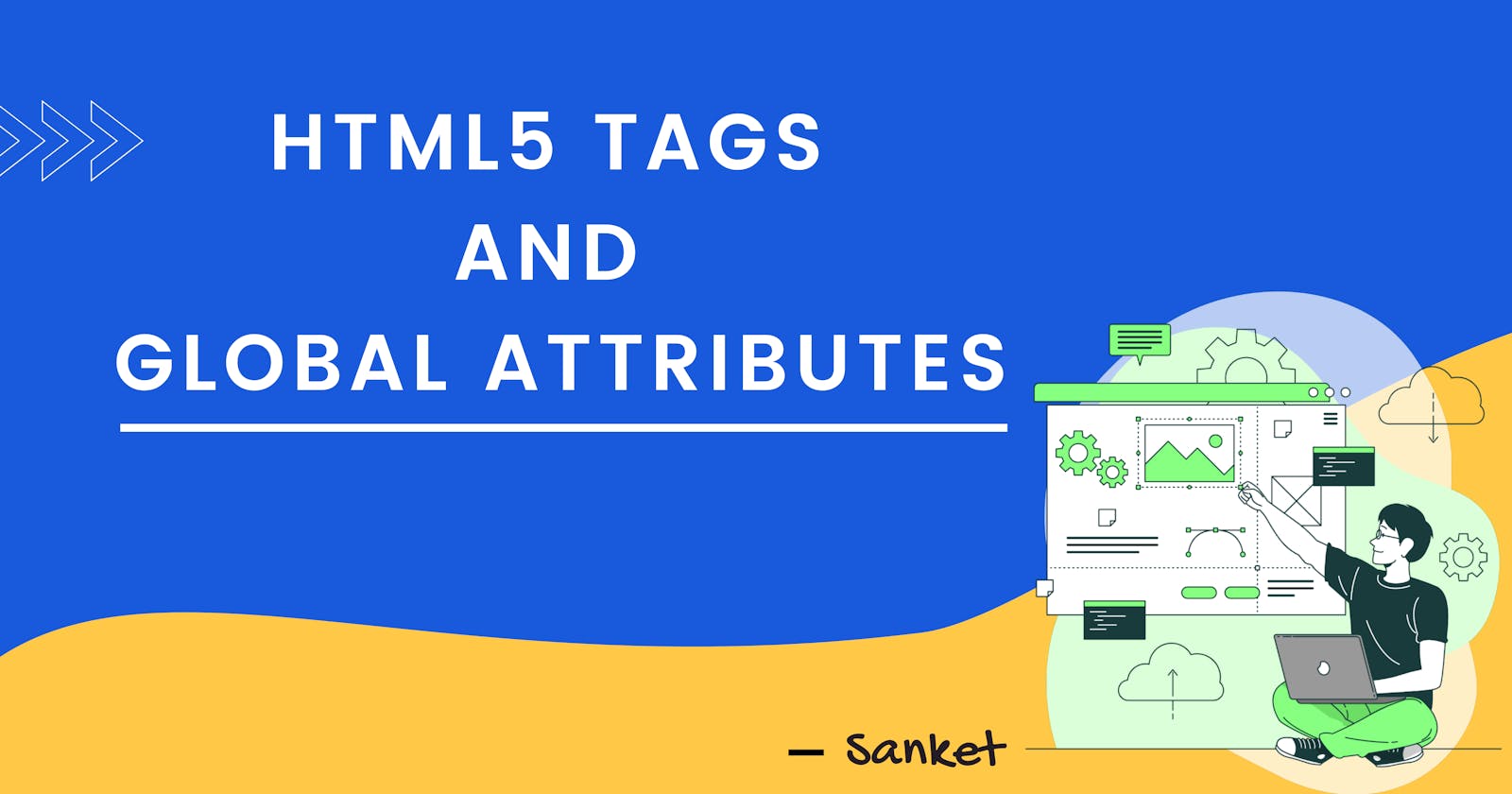 HTML5 Tags and Global Attributes