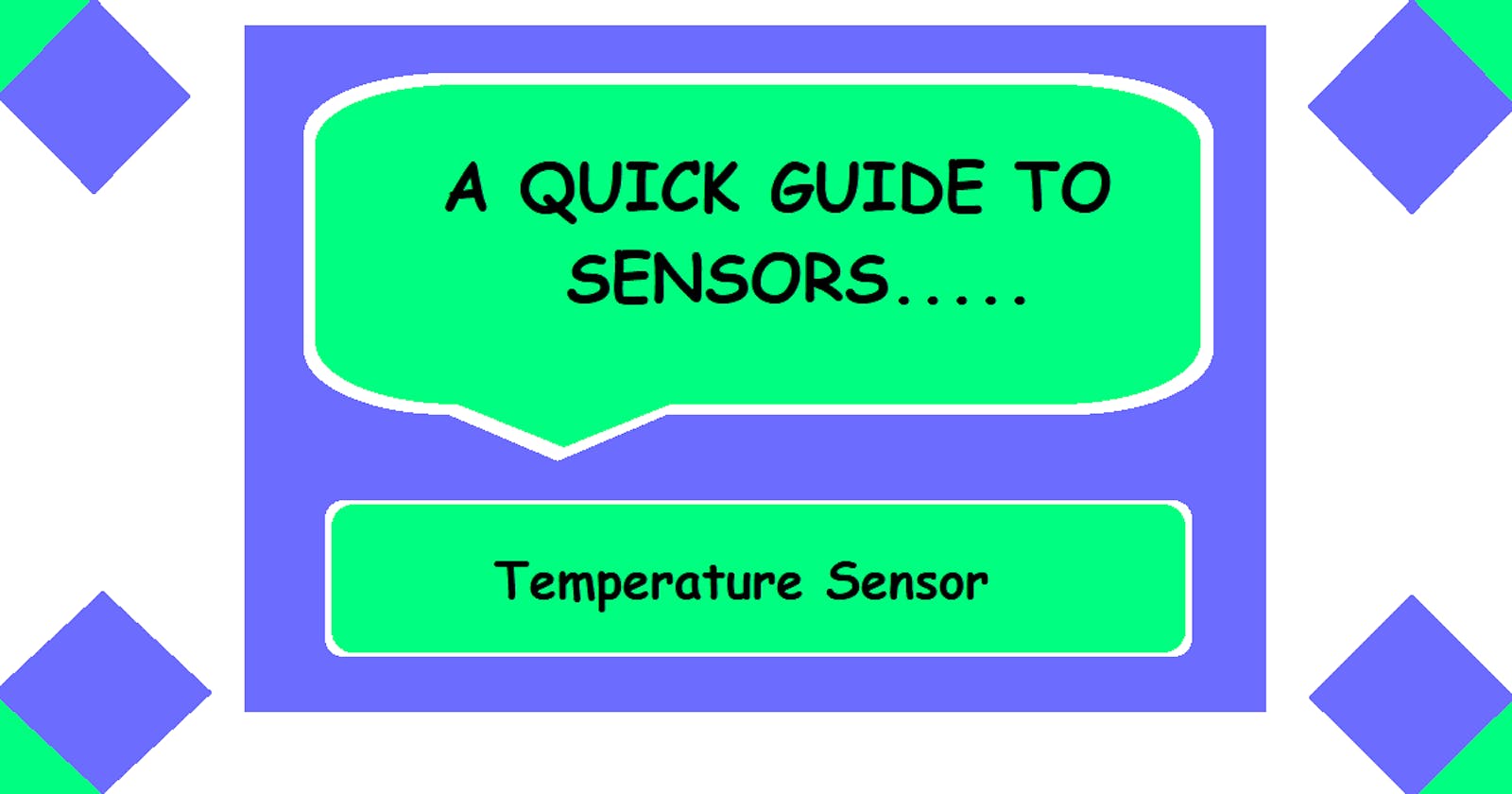 Quick Guide to Temperature Sensor