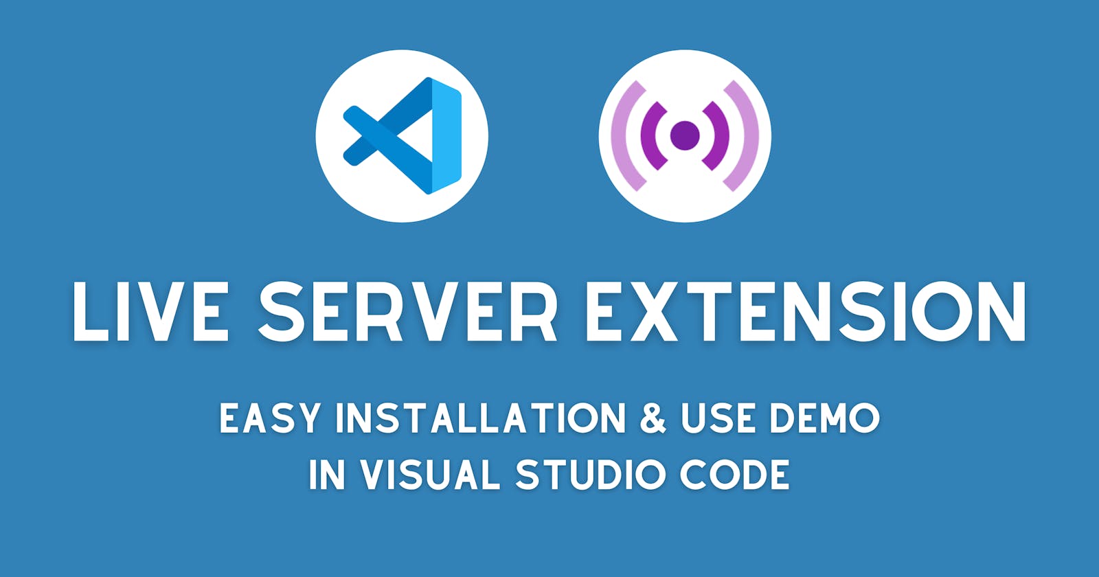 Live Server Extension Installation and Use in VS Code