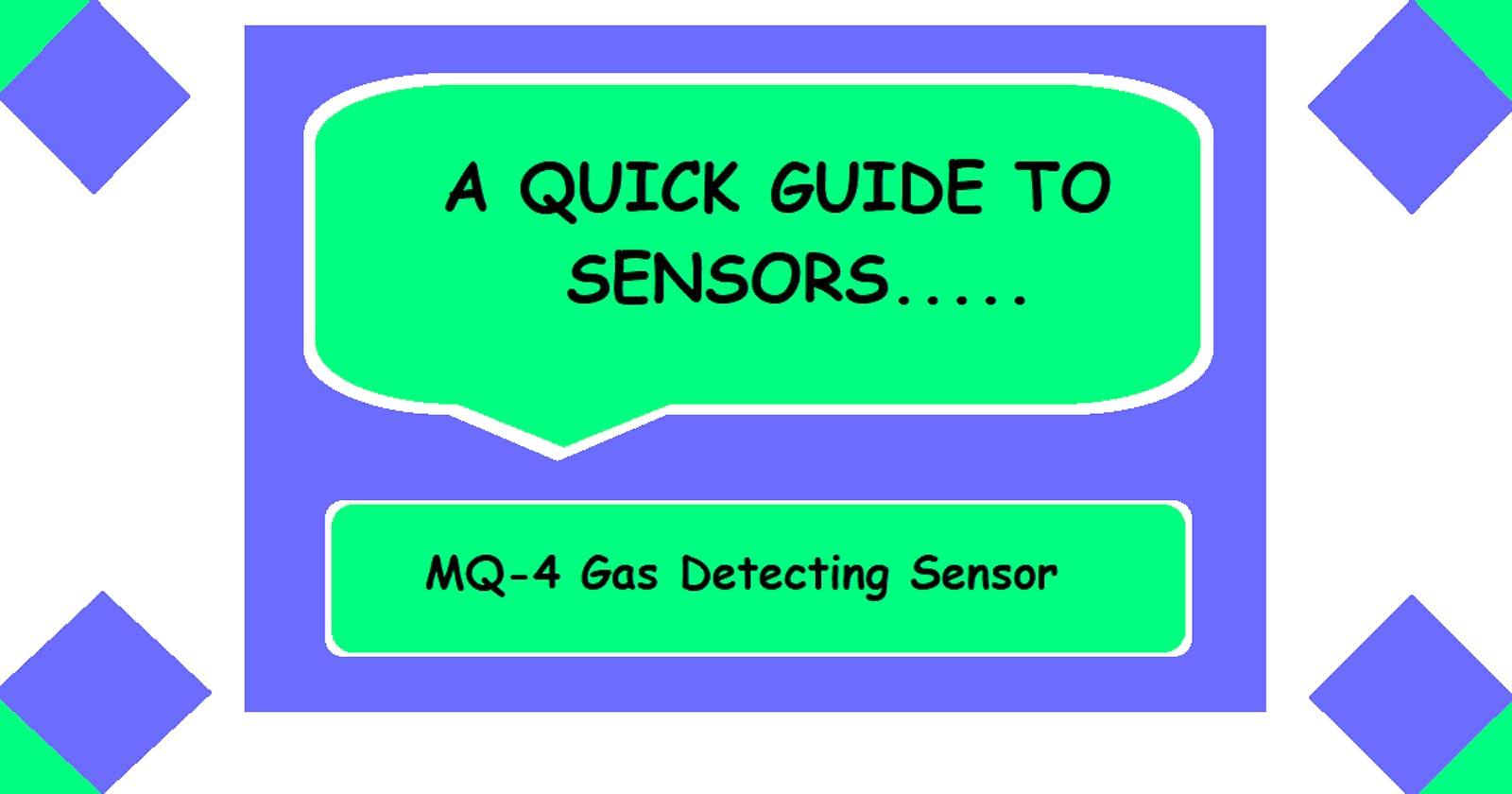 Quick Guide to MQ-4 Gas Detecting Sensor