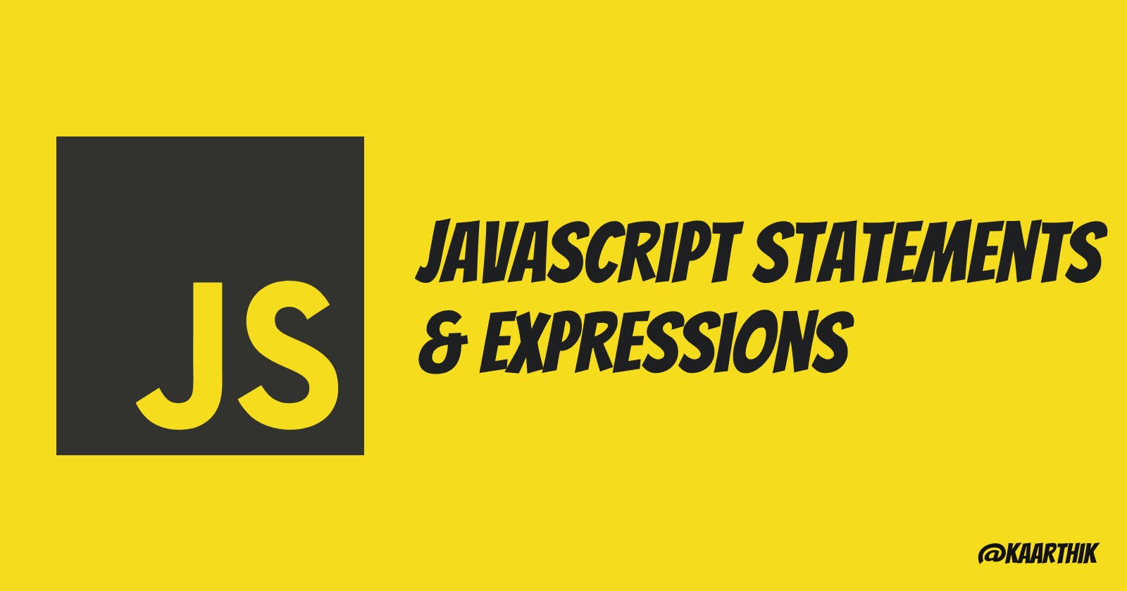 JavaScript Statements & Expressions Explained
