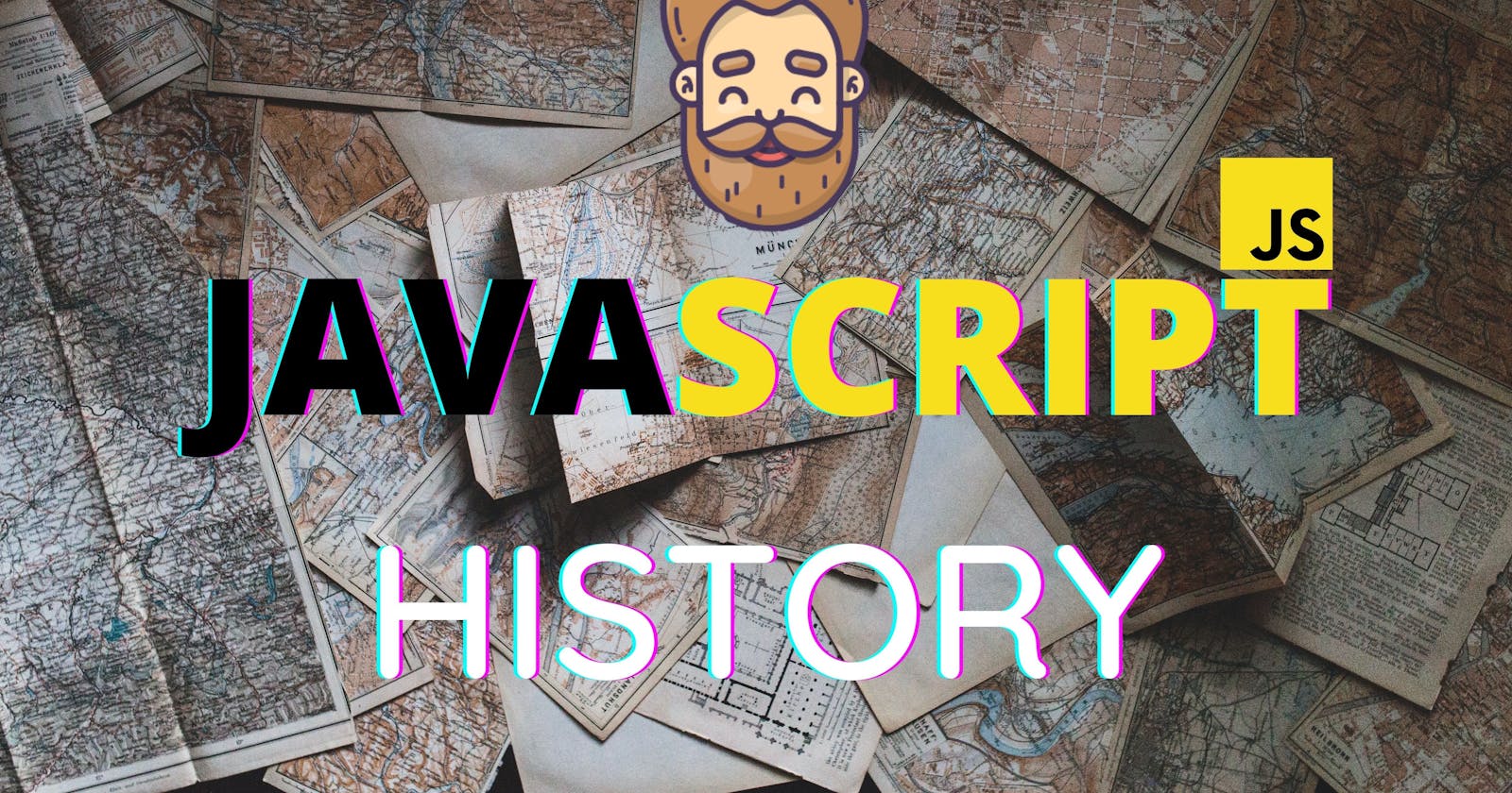 Exciting History of JavaScript for Noob Developers.
