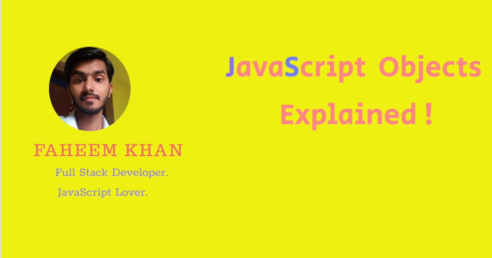 Objects in JavaScript: Everything You Need to Know.