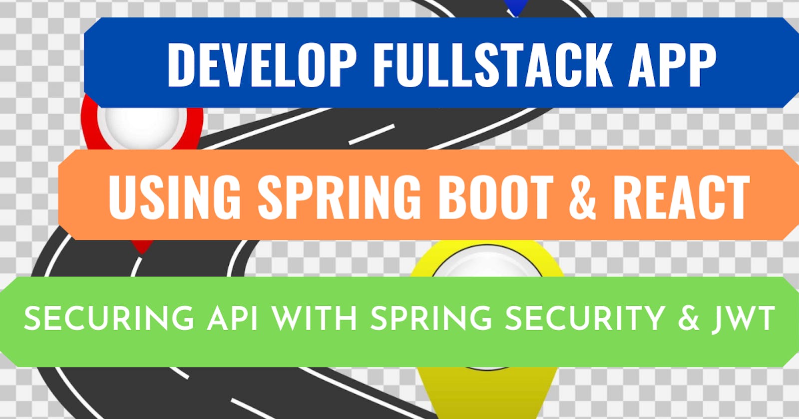 Java FullStack Spring boot & React app: Backend REST API / 3 - Securing the REST API with Spring Security & JWT (a)