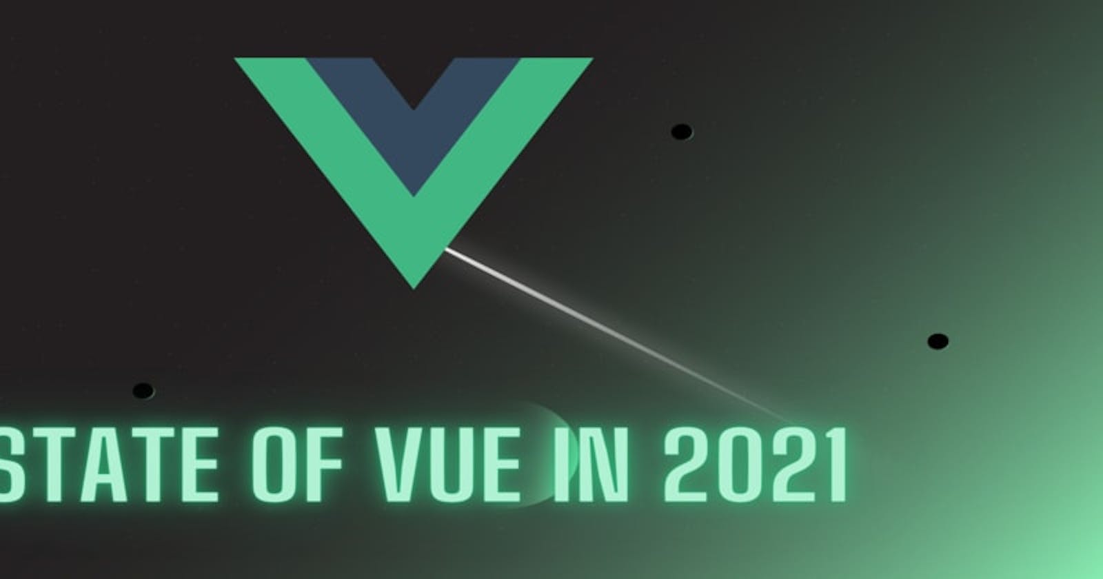 State of Vue.js in 2021
