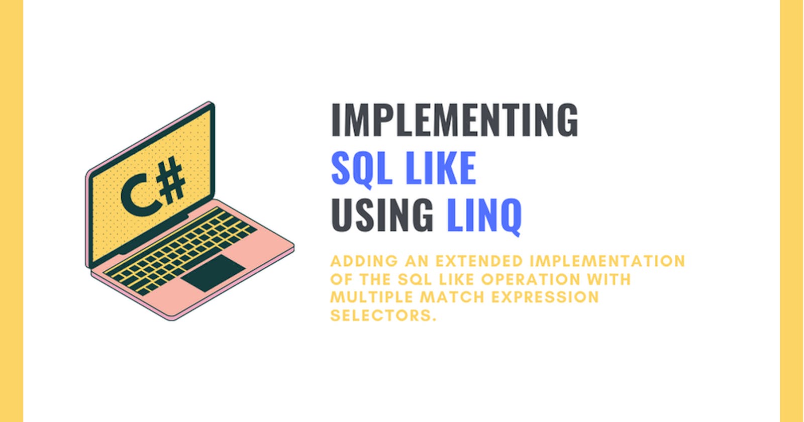 C# LINQ: Implementing SQL LIKE using LINQ