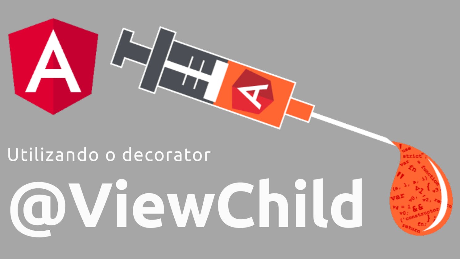Entendendo o Decorator @ViewChild— Angular