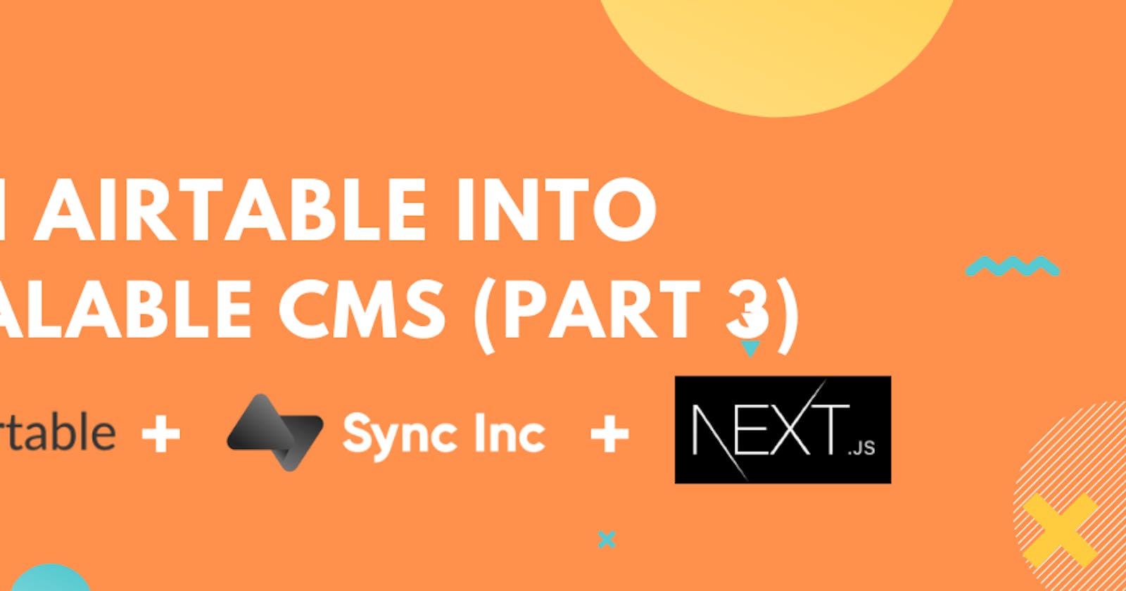 Build a Landing Page using Airtable as a CMS with SyncInc