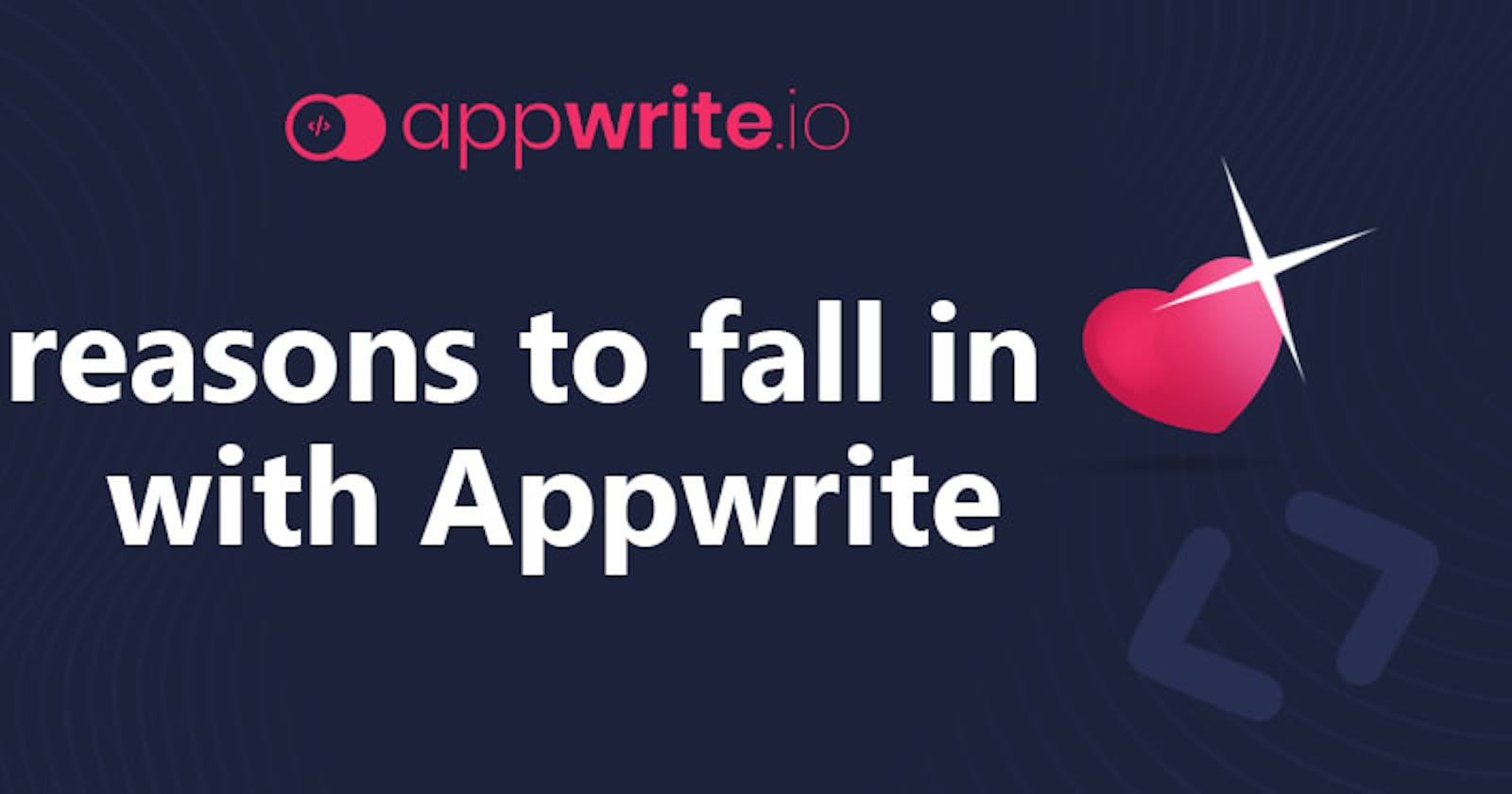 8 reasons to fall in ❤️ with Appwrite