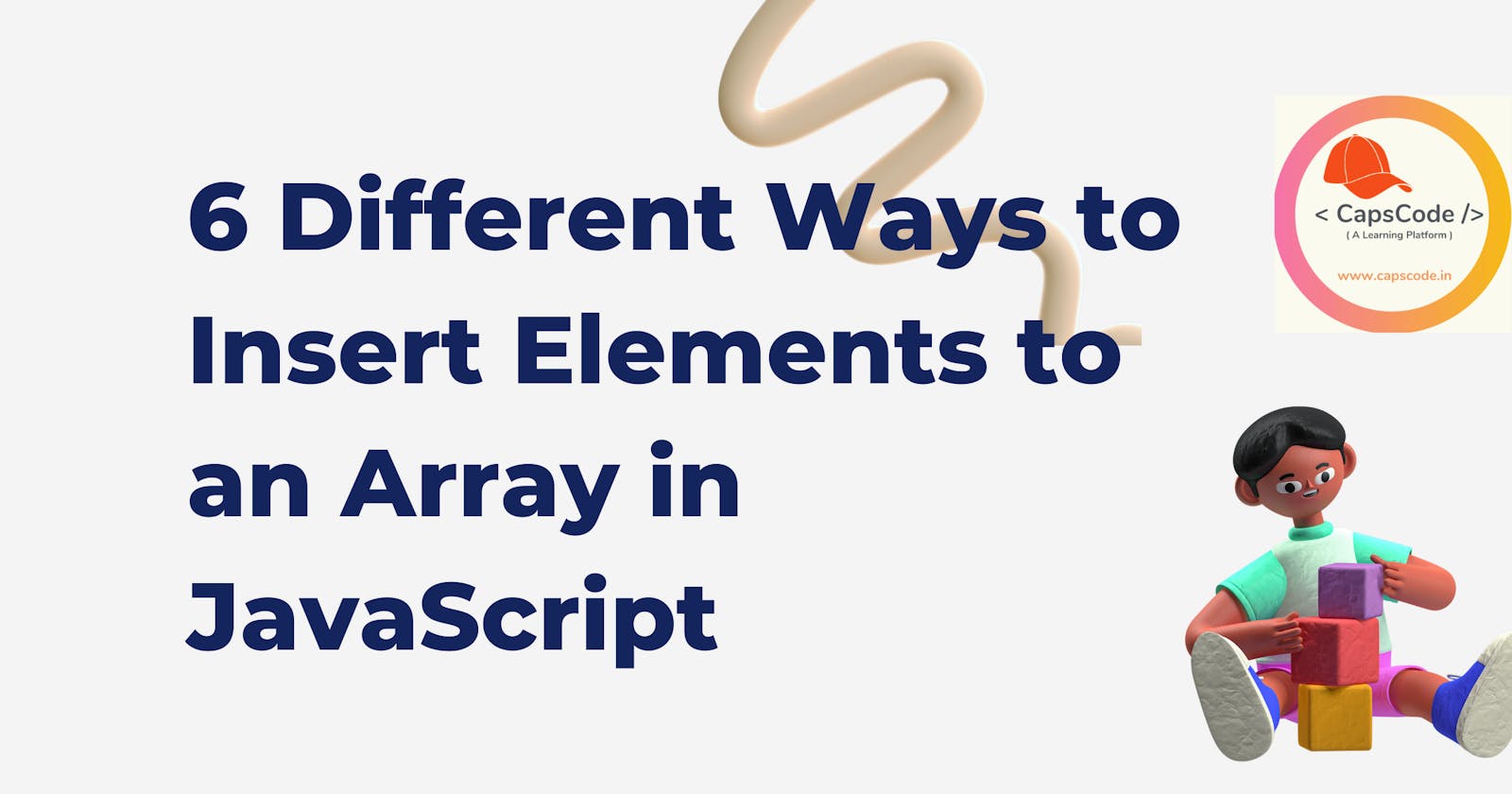 6 Different Ways to Insert Elements to an Array in JavaScript