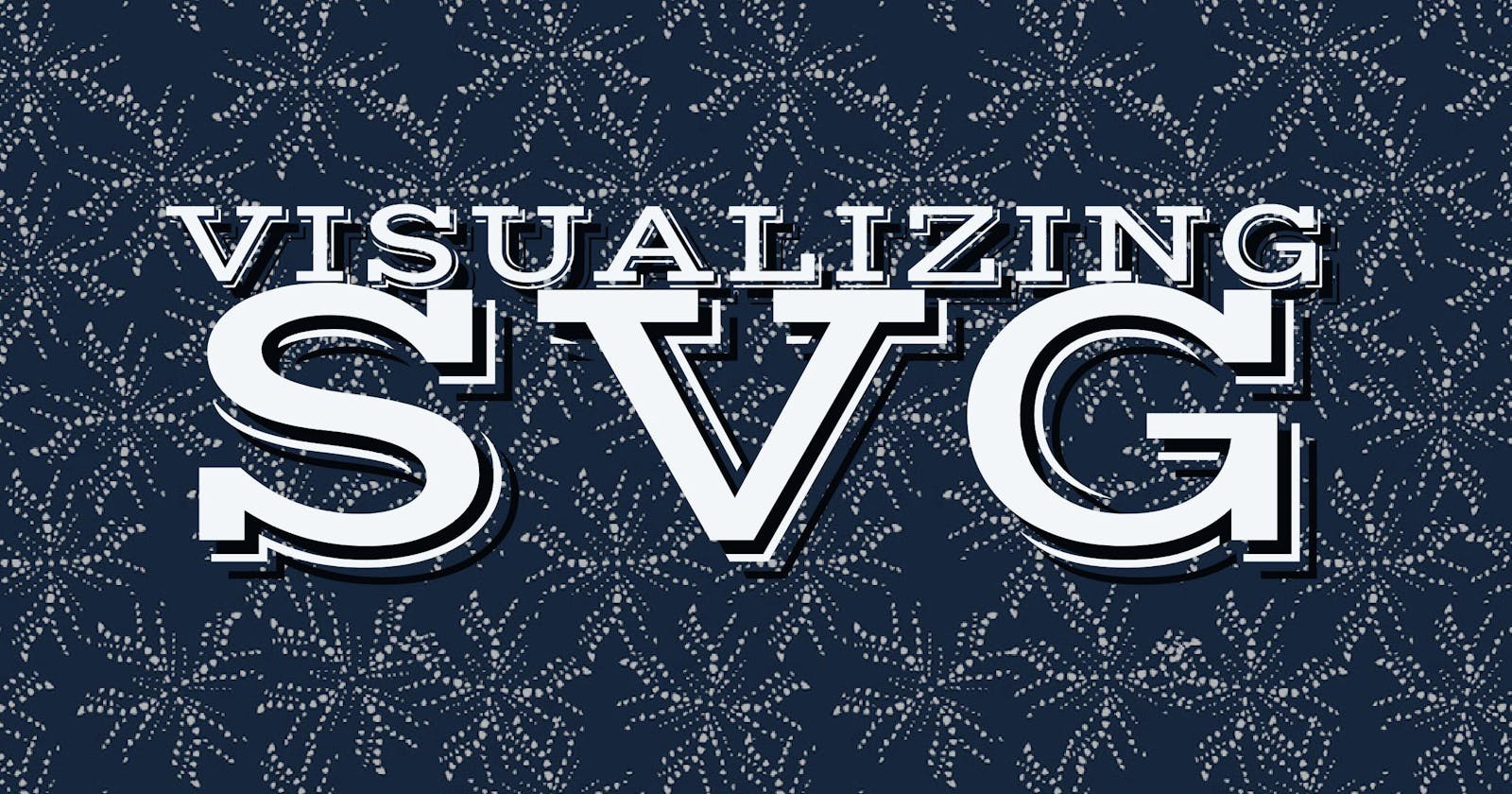 Visualizing SVG Elements