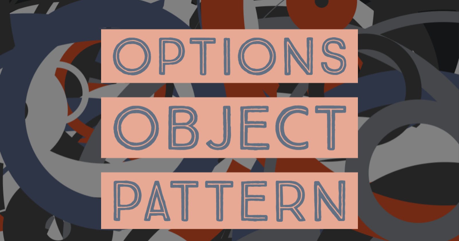 Using the Options Object JS Pattern