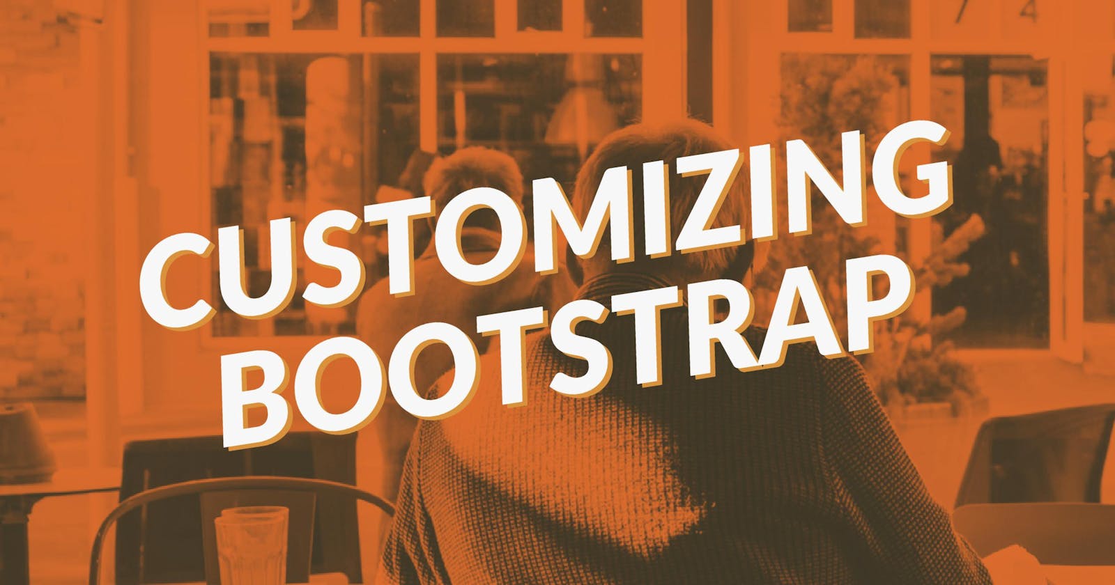 Customizing Bootstrap Styles, Step-by-Step