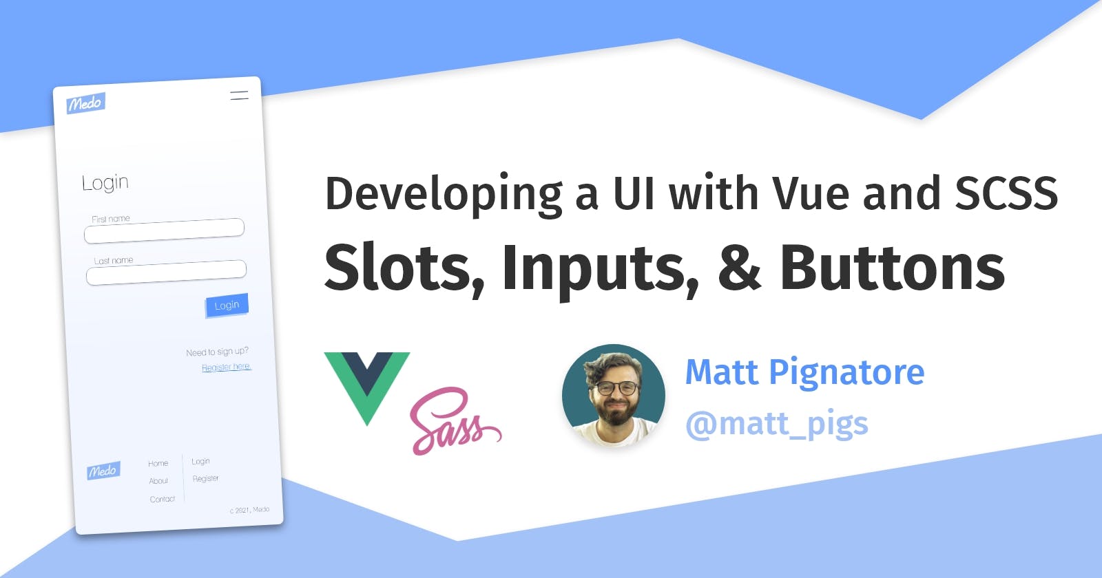 Developing a UI with Vue, Part 4: Slots, Inputs, and Buttons