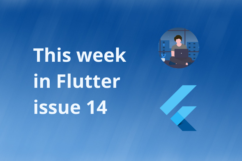 This week in Flutter #14