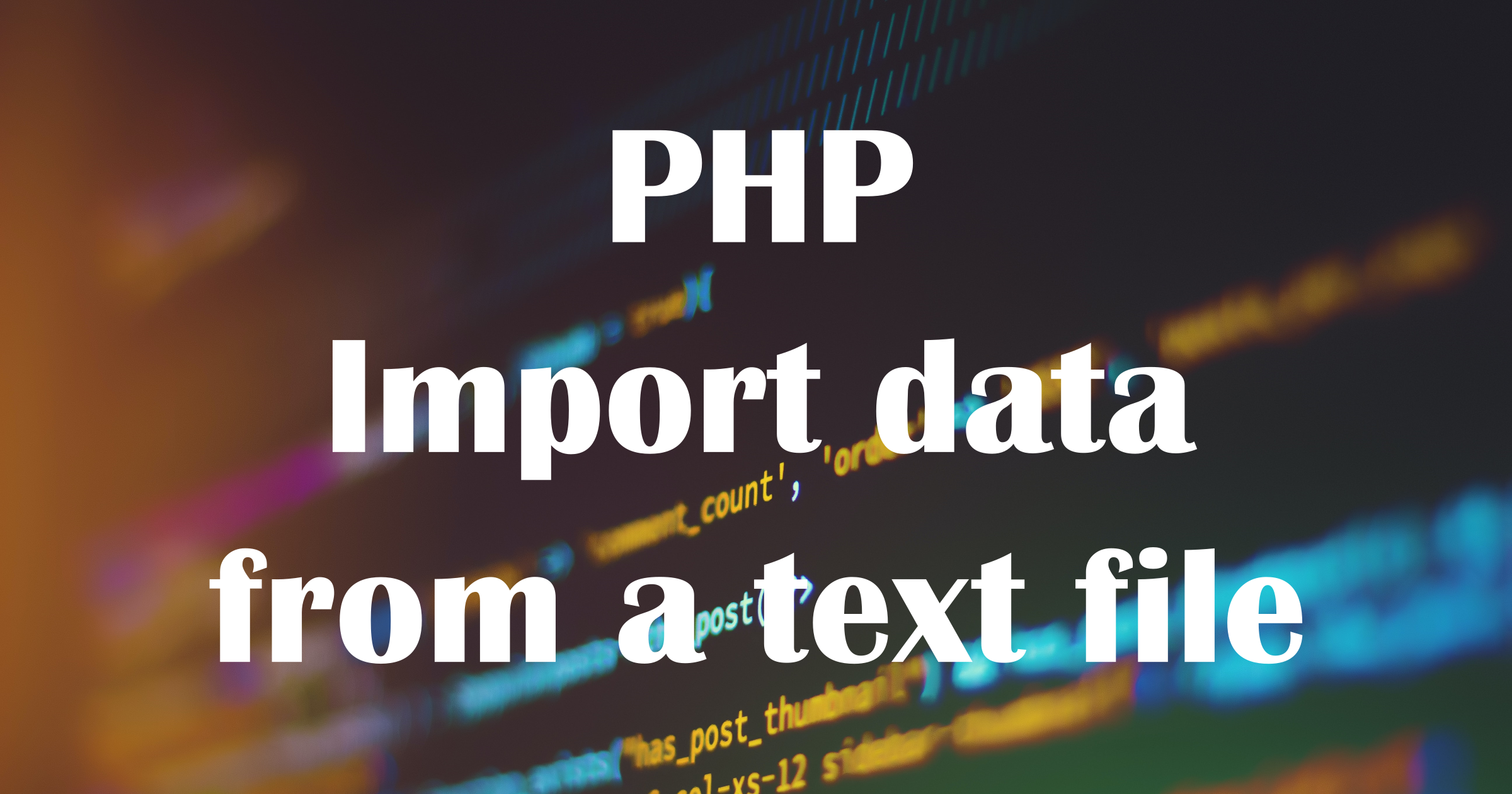 Import Data from a Text File in PHP