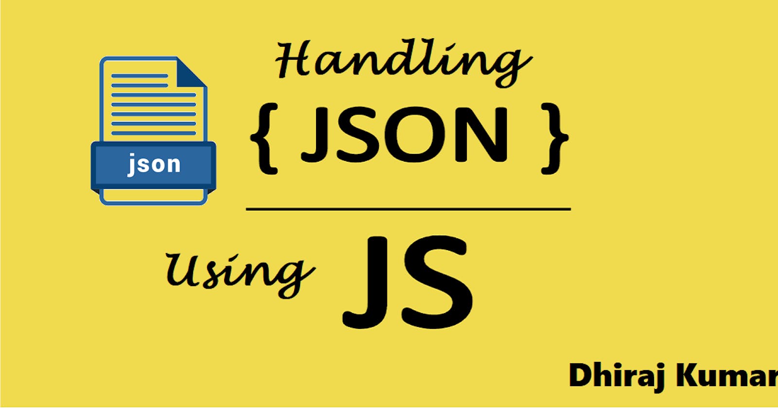 Handling JSON Object Using Simple JavaScript