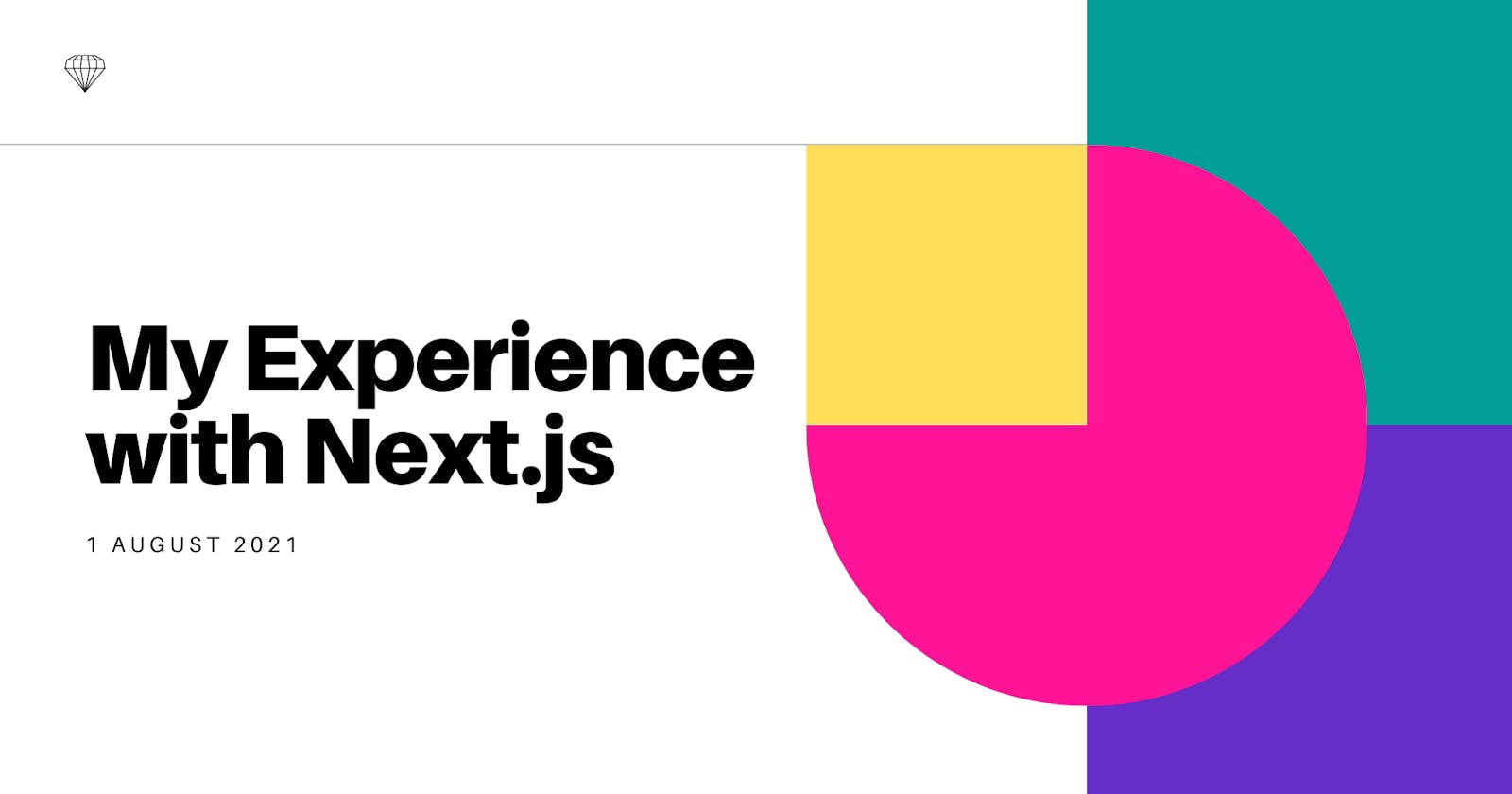 My Experience with Next.js