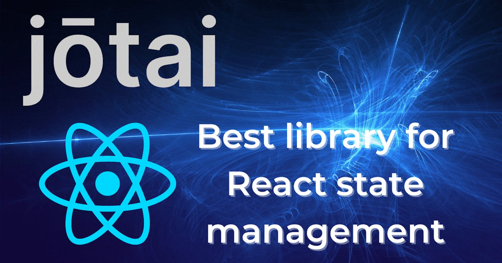 💥 Introduction to Jotai | The best React state management library