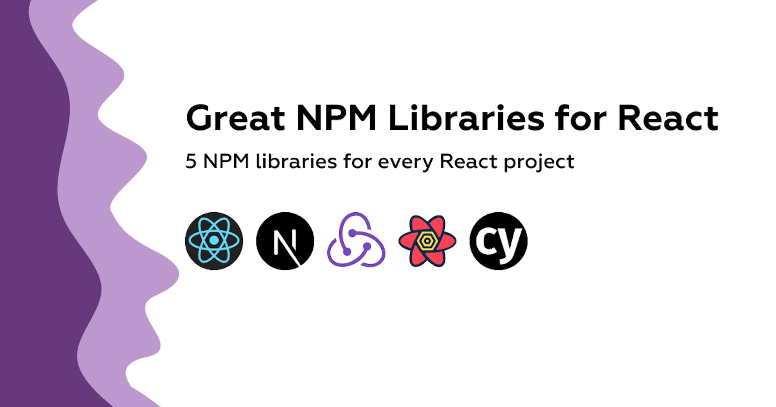 Great NPM Libraries for React
