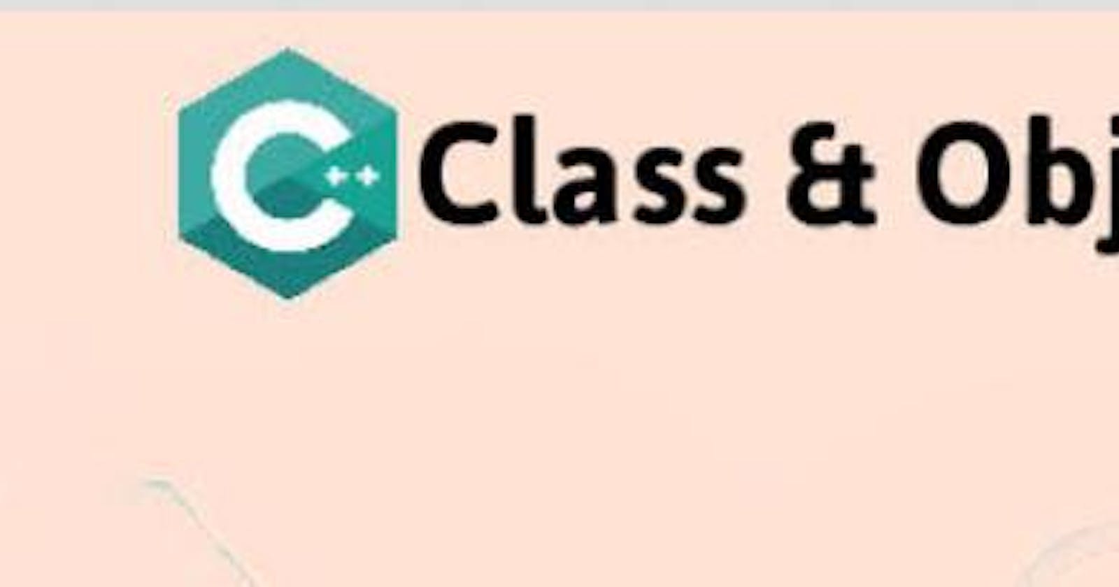 C++ Classes & Objects