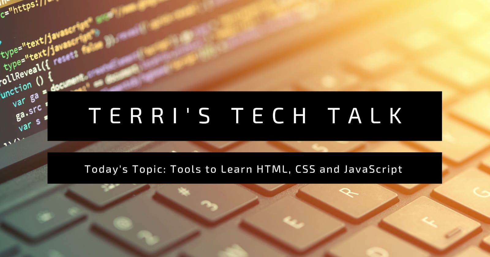 4 Free Tech Tools to Learn HTML, CSS and JavaScript