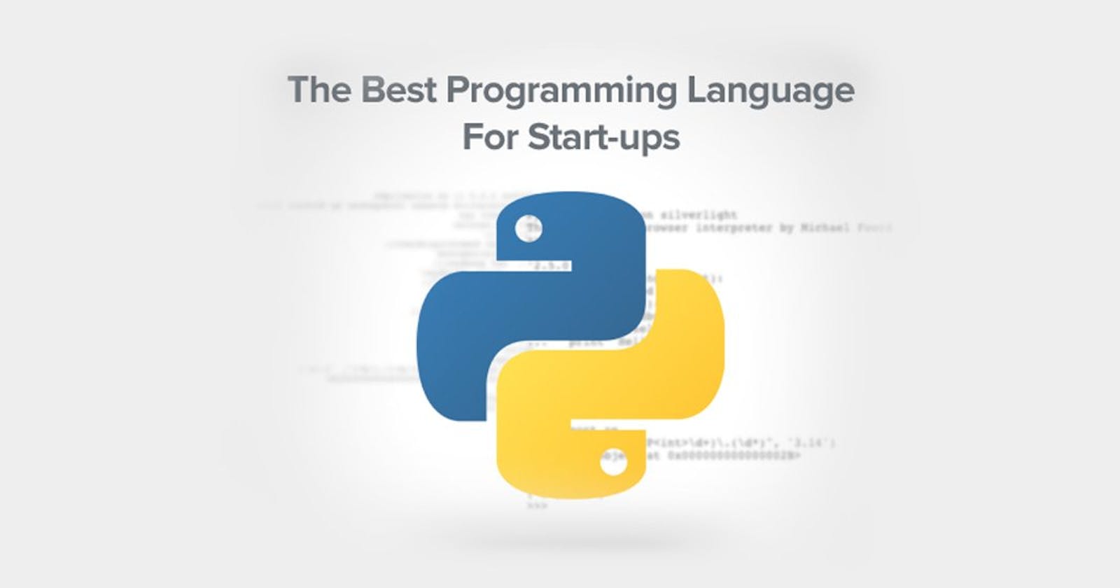 Why Python is the Best Programming Language for Startups