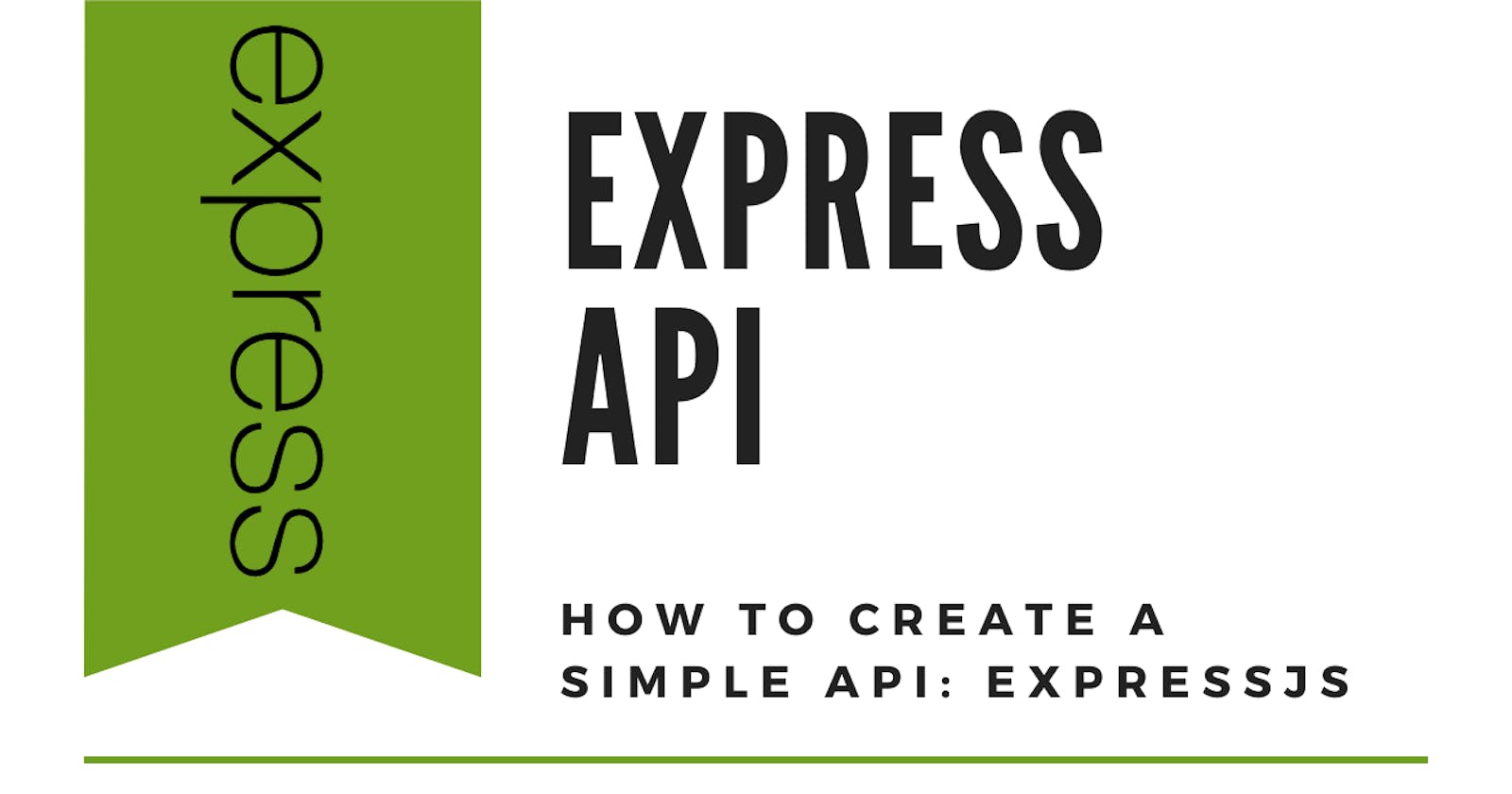 How to Create A Simple API: ExpressJS