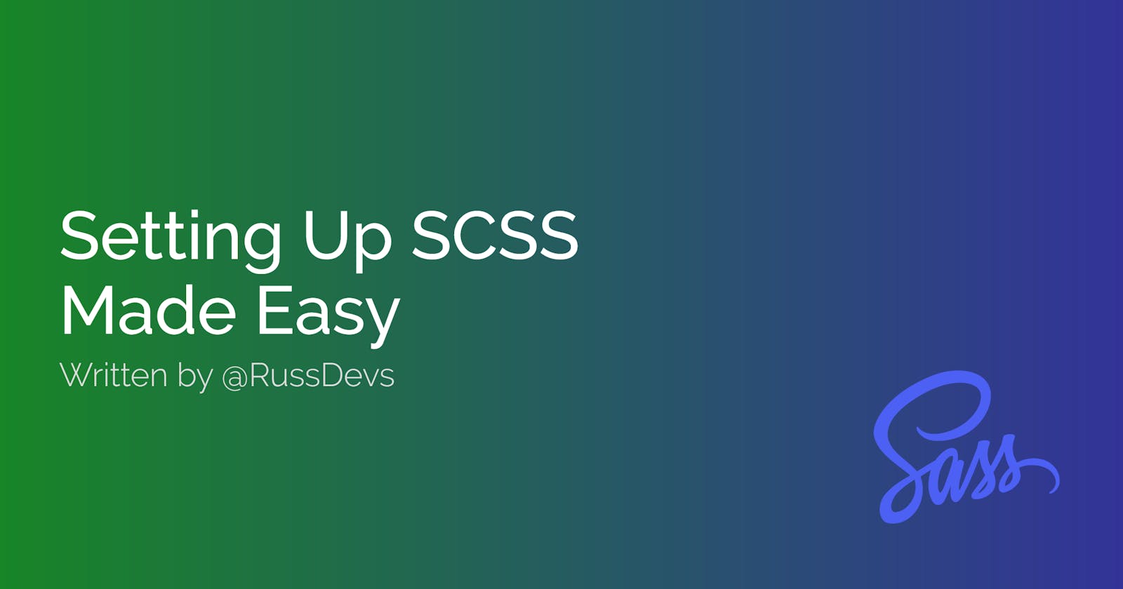 Setting up SCSS made easy!