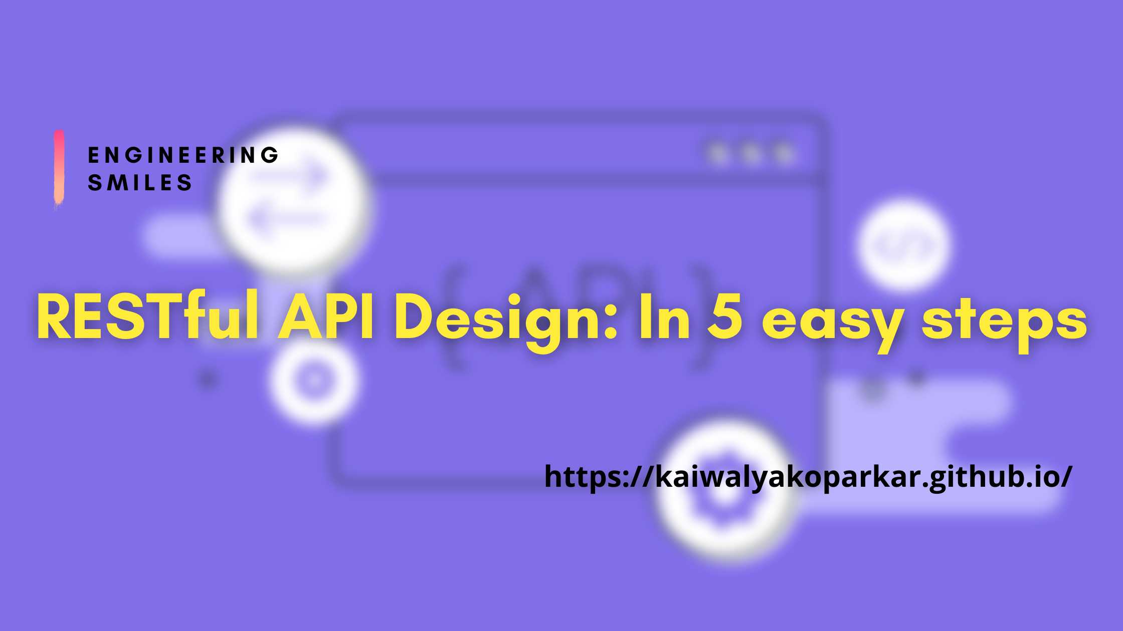 RESTful API Design (In 5 Easy Steps)
