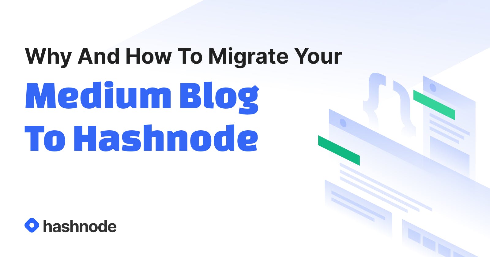 Why And How To Migrate Your Medium Blog To Hashnode