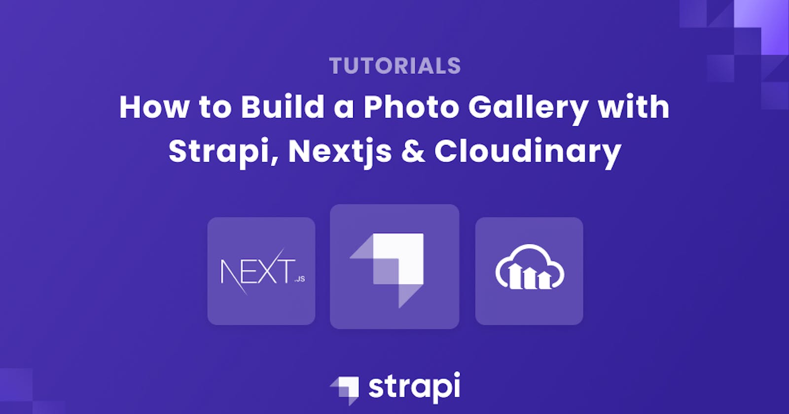 How to Build a Photo Gallery with Strapi, Nextjs and Cloudinary