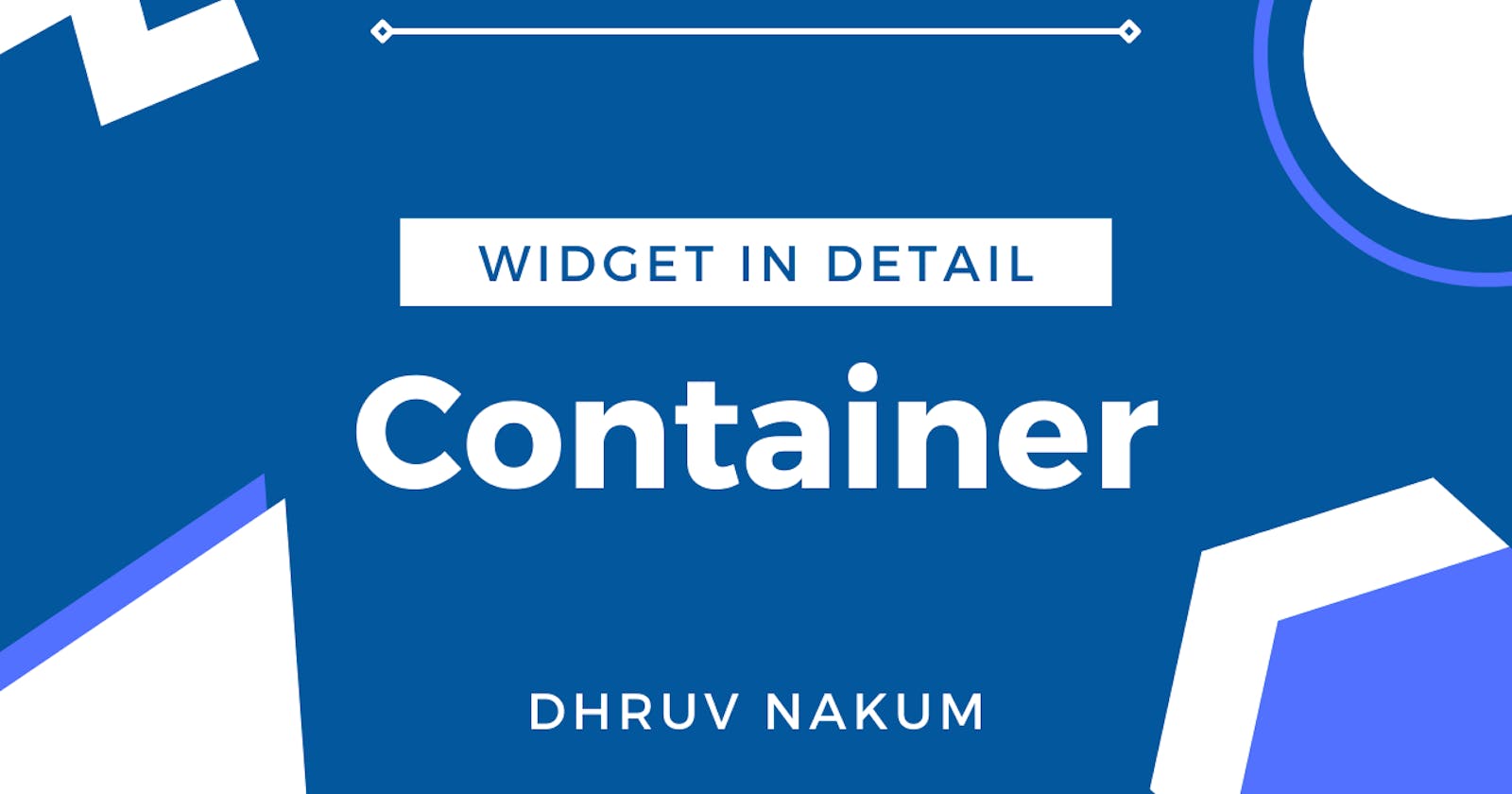 Flutter Widget In Detail: Container