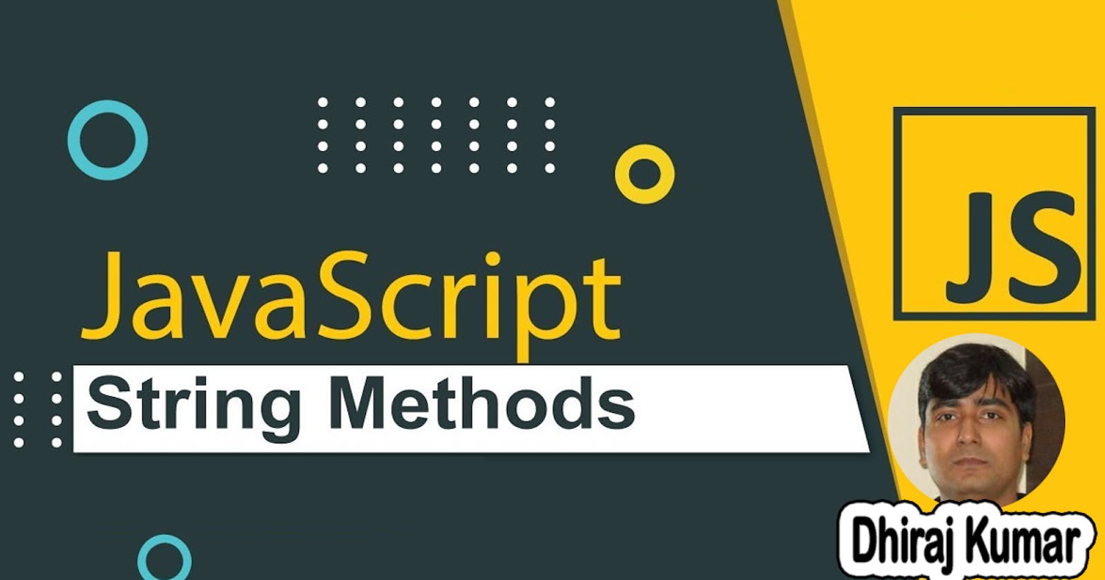 10 JavaScript String Methods, You Should Must Know