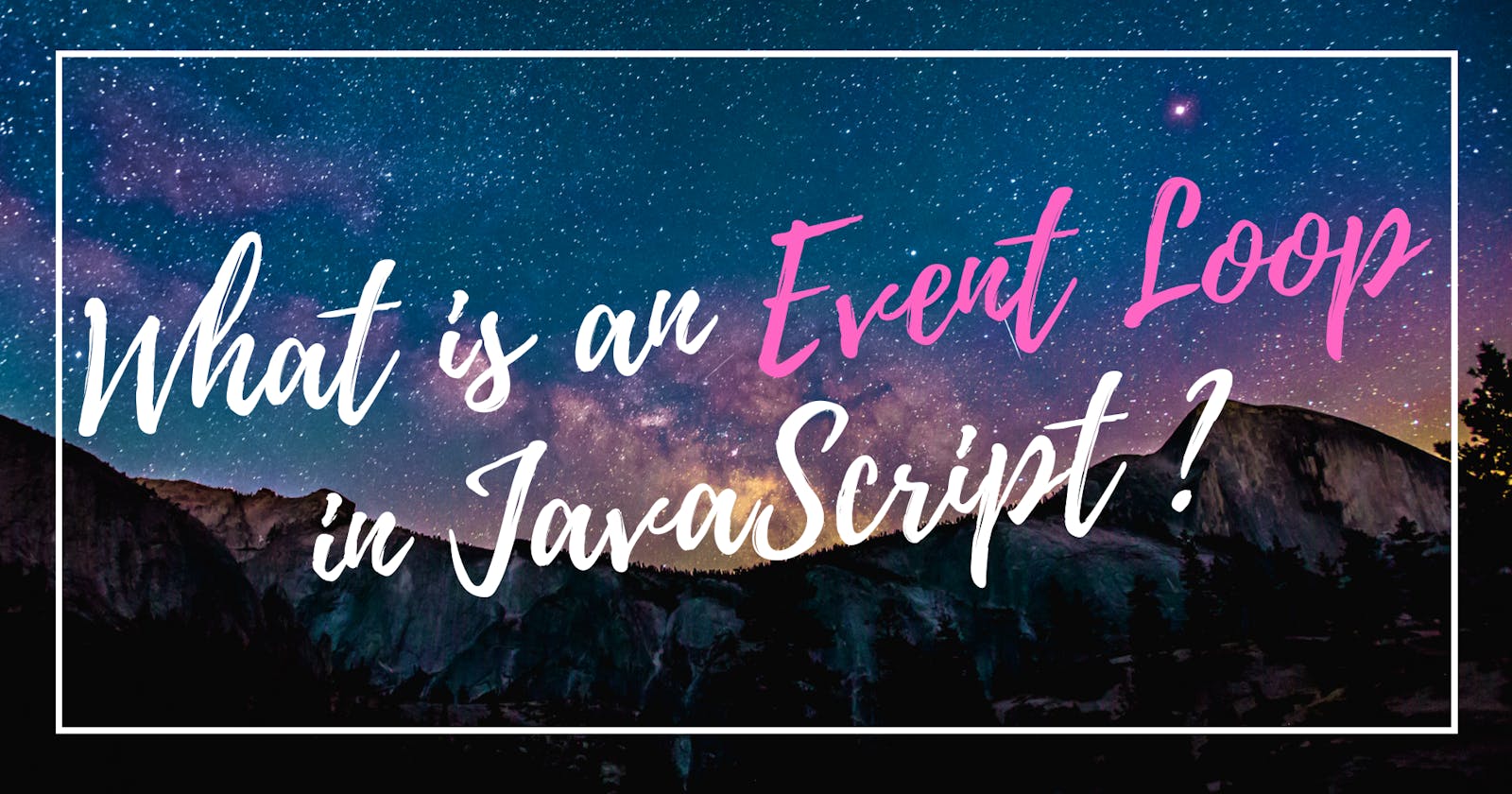 What is an Event Loop in JavaScript ?