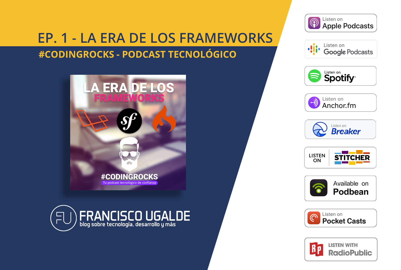 La era de los frameworks — Ep. 1 #CodingRocks