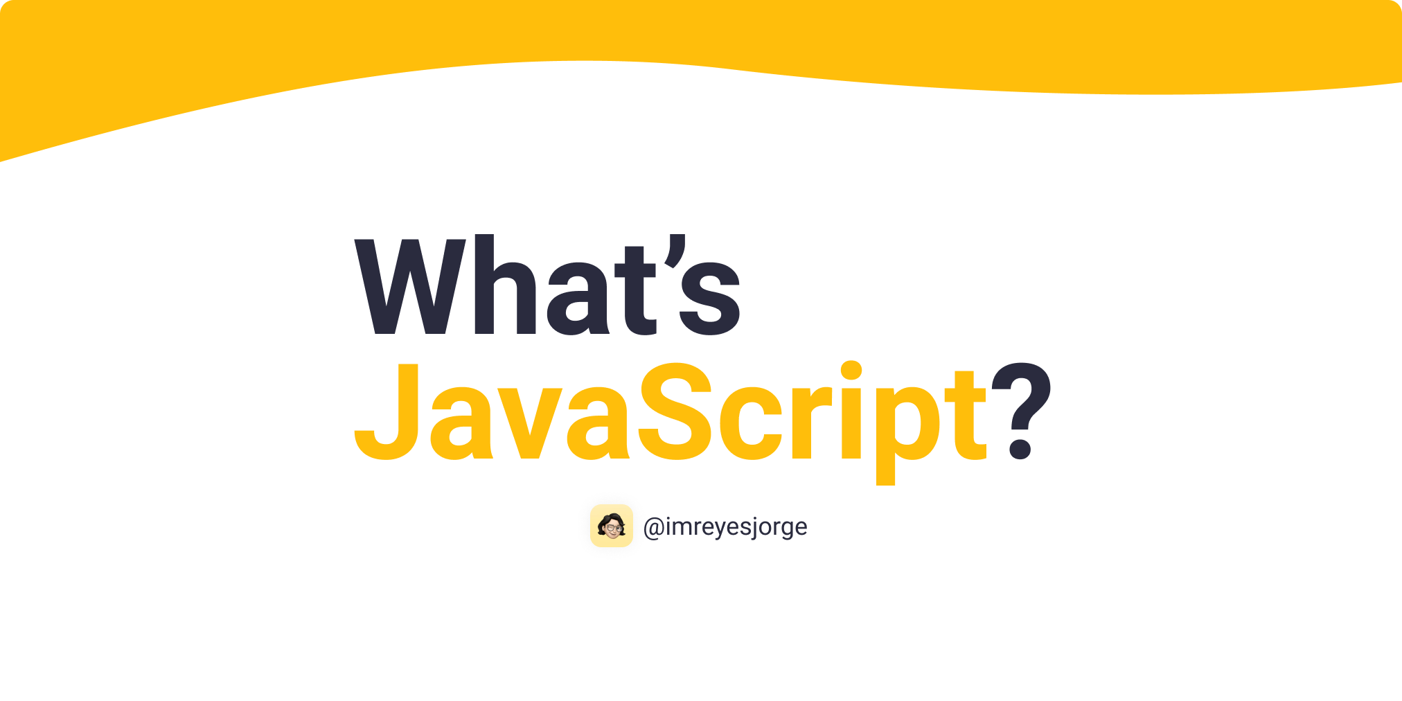 What's JavaScript?