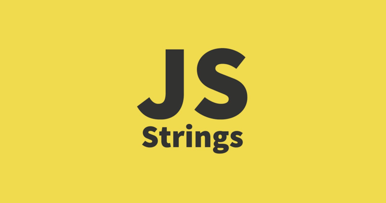 Working with Strings in JavaScript