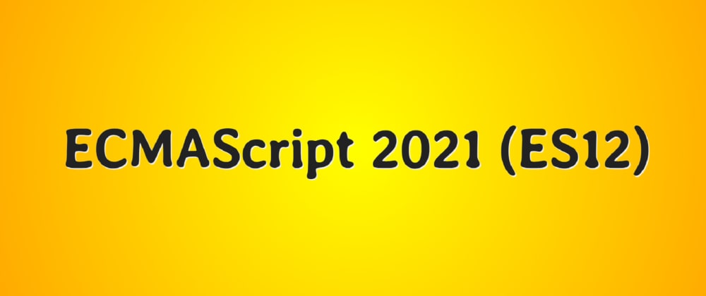ES2021 Features! 🔥
