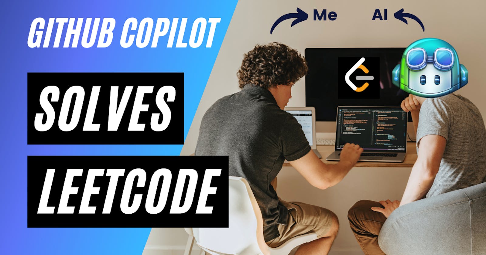 GitHub Copilot solves LeetCode problems. How?