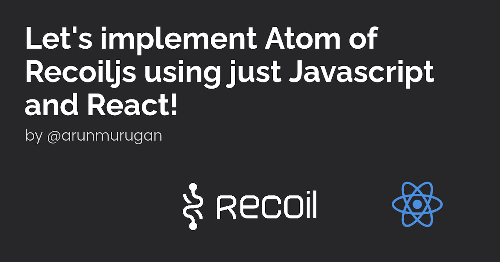 Let's implement Atom of Recoil using just Javascript and React!