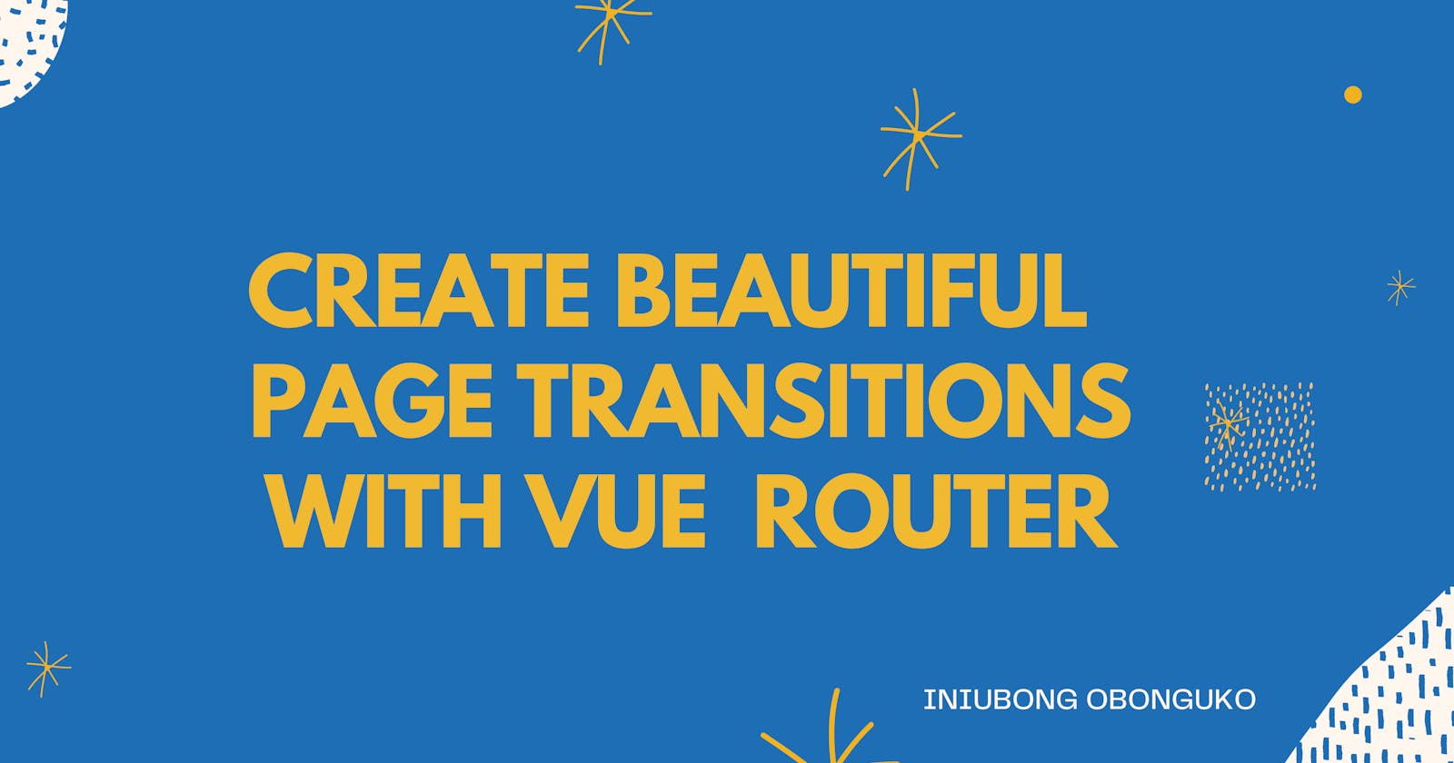 How to Create Beautiful Page Transitions with Vue Router 4